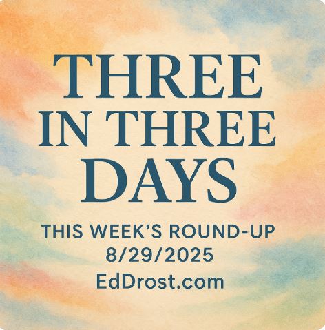 Three Days in Three 8/29/2025