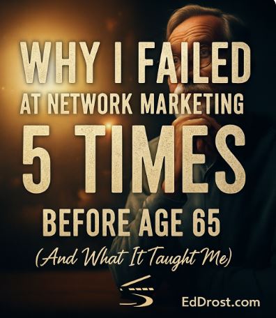 Why I Failed at Network Marketing 5 Times